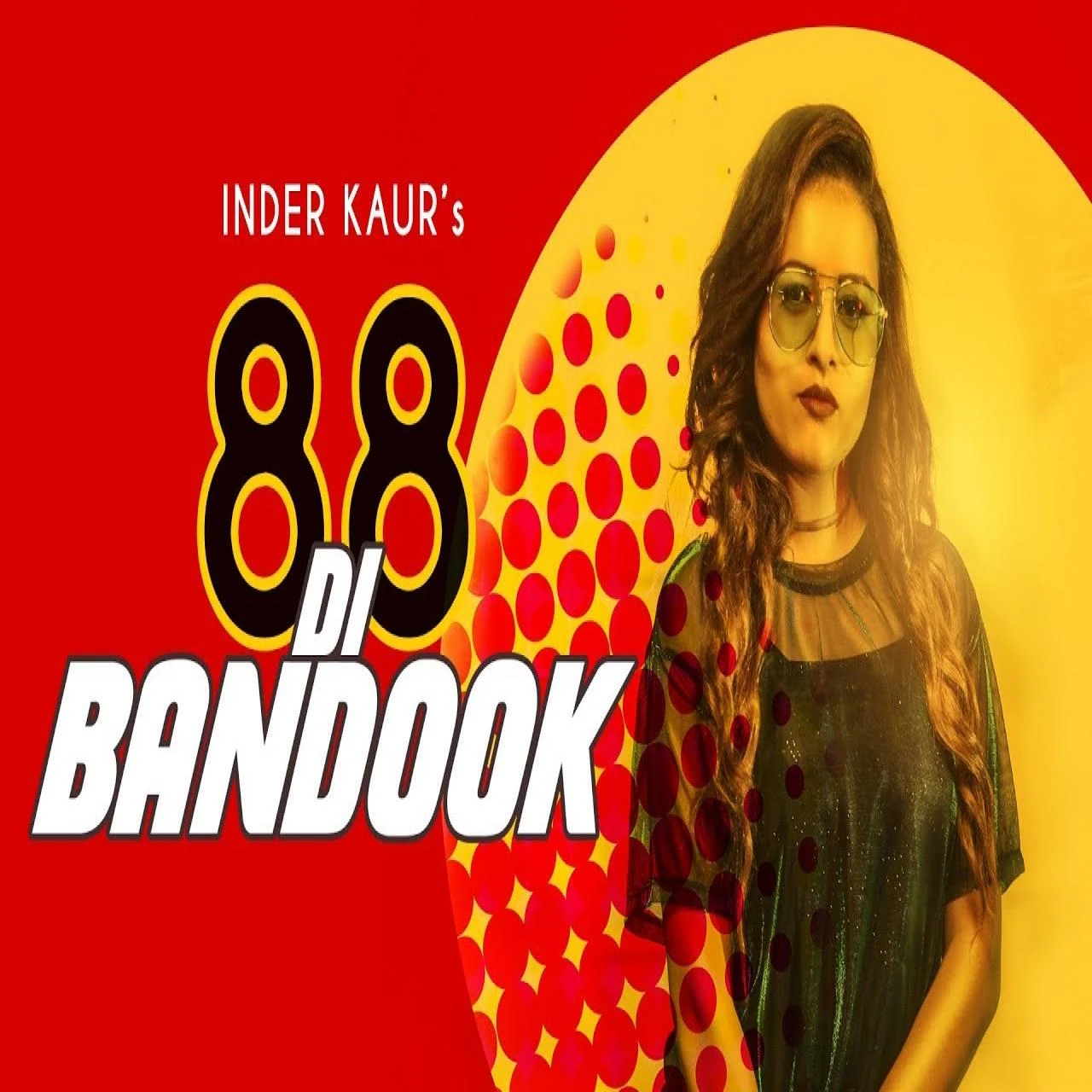 88 Di Bandook Inder Kaur mp3 song download, 88 Di Bandook Inder Kaur full album mp3 song