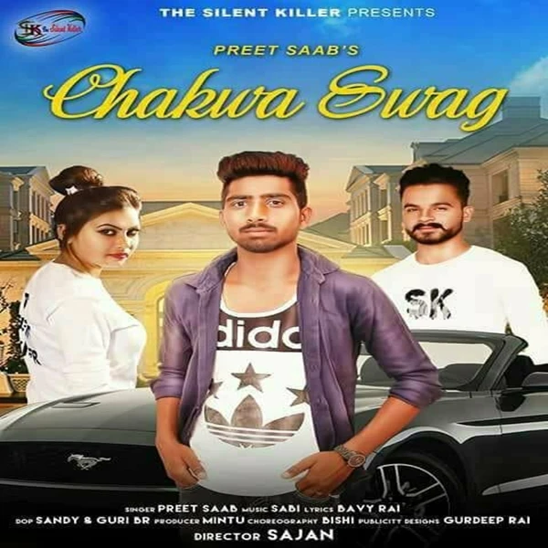 Chakwa Swag Preet Saab mp3 song download, Chakwa Swag Preet Saab full album mp3 song