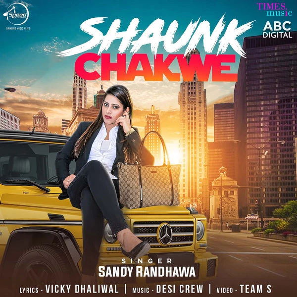 Shaunk Chakwe Sandy Randhawa mp3 song download, Shaunk Chakwe Sandy Randhawa full album mp3 song