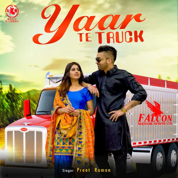 Yaar Te Truck Preet Raman mp3 song download, Yaar Te Truck Preet Raman full album mp3 song