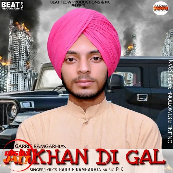 Ankhan Di Gal Garrie Ramgarhia mp3 song download, Ankhan Di Gal Garrie Ramgarhia full album mp3 song