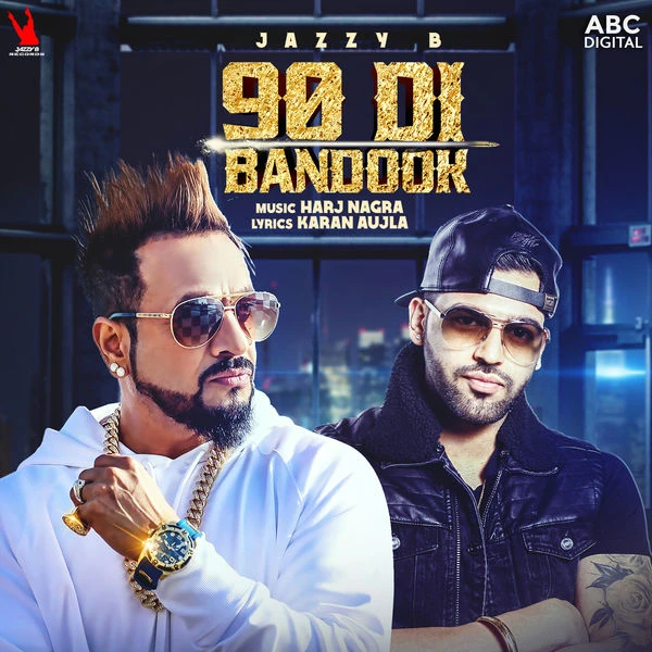 90 Di Bandook Jazzy B mp3 song download, 90 Di Bandook Jazzy B full album mp3 song