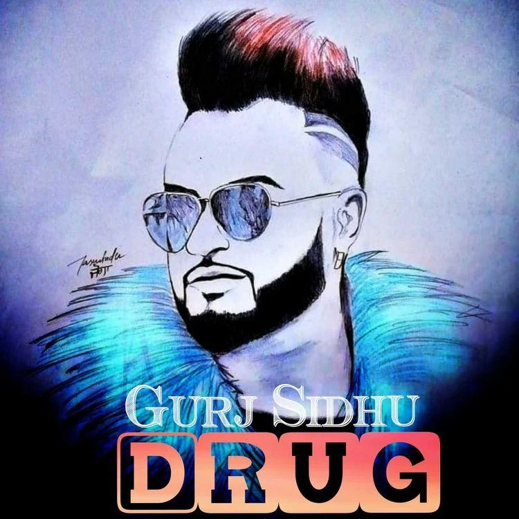 Drug Gurj Sidhu mp3 song download, Drug Gurj Sidhu full album mp3 song