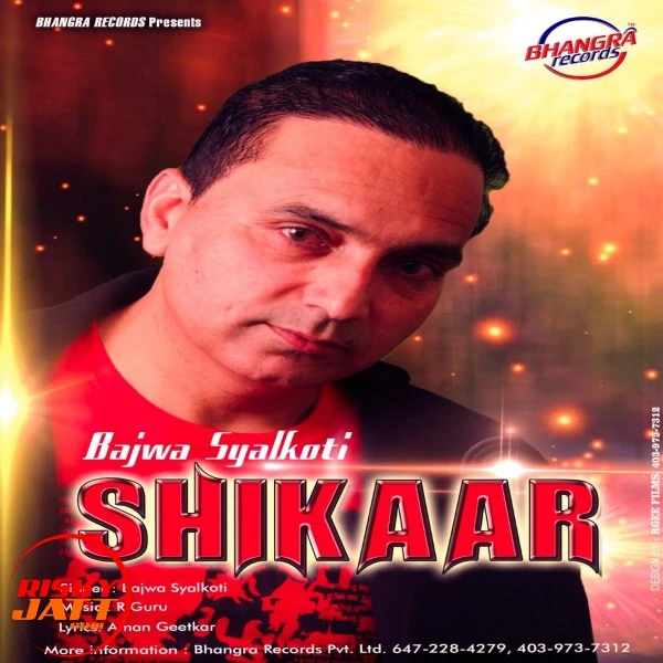 Shikaar Bajwa Syalkoti mp3 song download, Shikaar Bajwa Syalkoti full album mp3 song