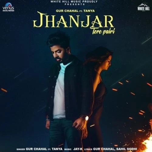 Jhanjar Tere Pairi Gur Chahal mp3 song download, Jhanjar Tere Pairi Gur Chahal full album mp3 song