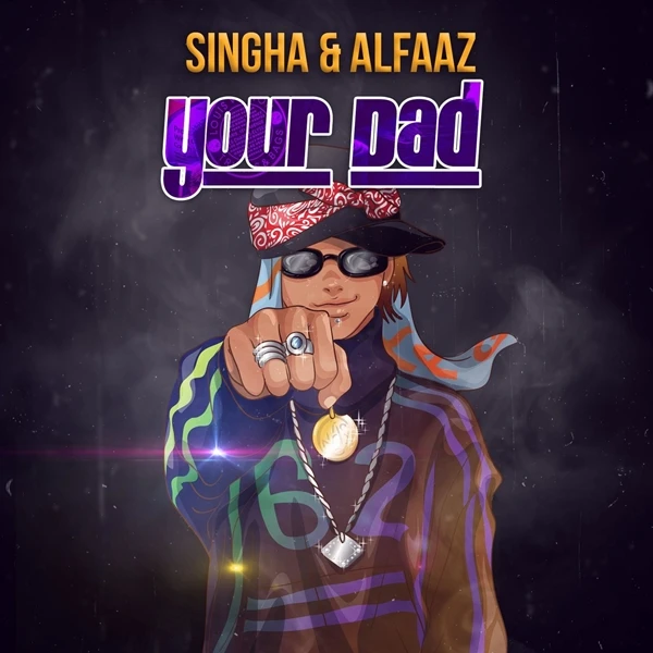 Your Dad Alfaaz, Singga mp3 song download, Your Dad Alfaaz, Singga full album mp3 song