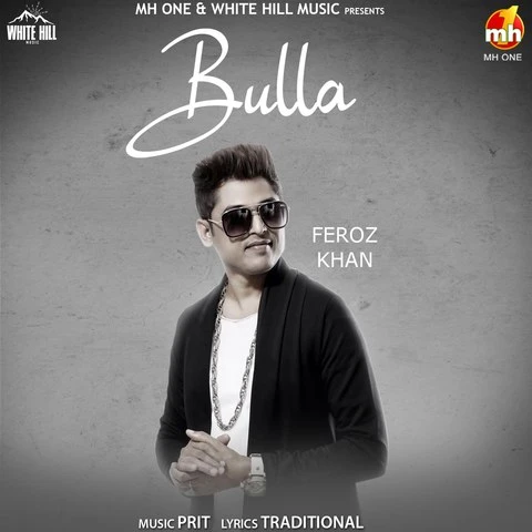 Bulla Feroz Khan mp3 song download, Bulla Feroz Khan full album mp3 song