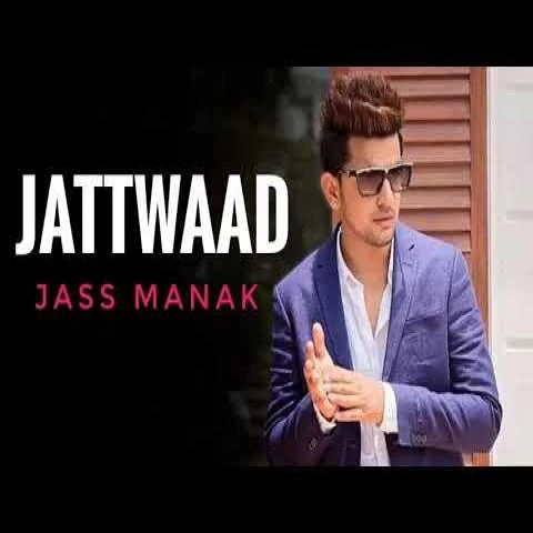 Jattwaad Jass Manak mp3 song download, Jattwaad Jass Manak full album mp3 song