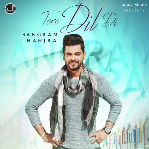 Tere Dil Di Sangram Hanjra mp3 song download, Tere Dil Di Sangram Hanjra full album mp3 song
