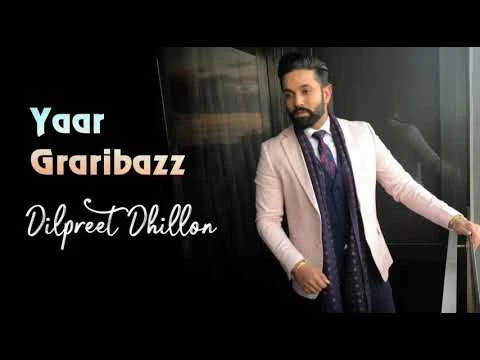 Yaar Grari Baaz Dilpreet Dhillon mp3 song download, Yaar Grari Baaz Dilpreet Dhillon full album mp3 song