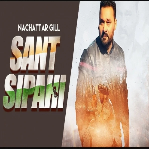 Sant Sipahi Nachhatar Gill mp3 song download, Sant Sipahi Nachhatar Gill full album mp3 song