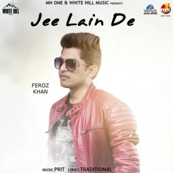 Jee Lain De Feroz Khan mp3 song download, Jee Lain De Feroz Khan full album mp3 song