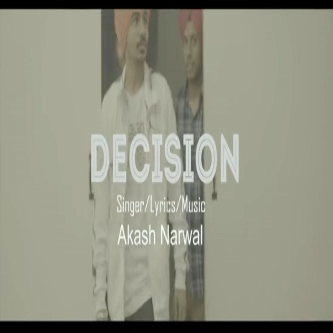 Decision Akash Narwal mp3 song download, Decision Akash Narwal full album mp3 song