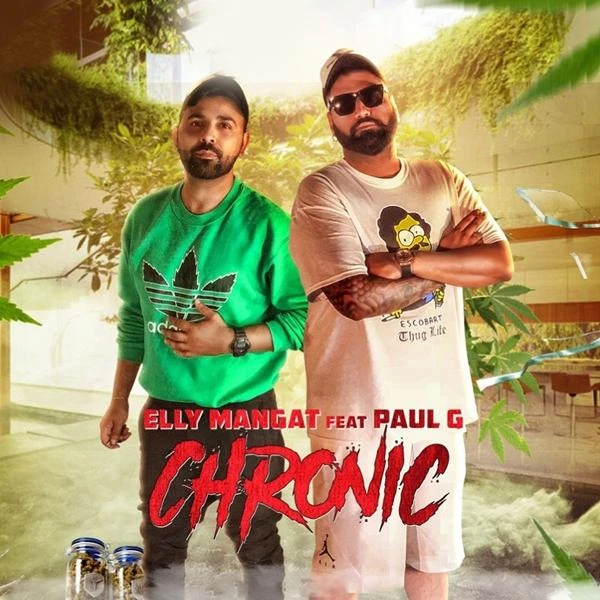 Chronic Elly Mangat, Paul G mp3 song download, Chronic Elly Mangat, Paul G full album mp3 song