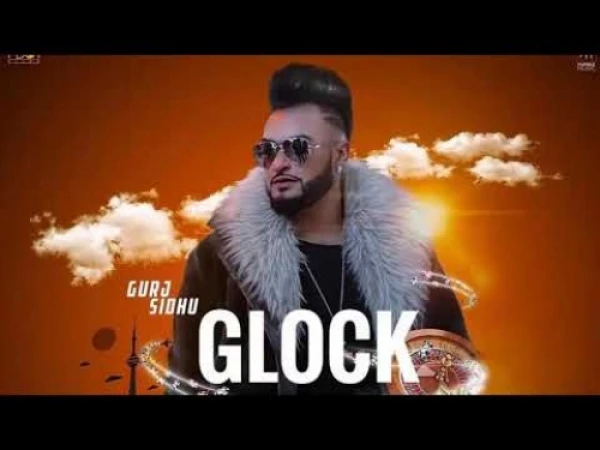 Glock Gurj Sidhu mp3 song download, Glock Gurj Sidhu full album mp3 song