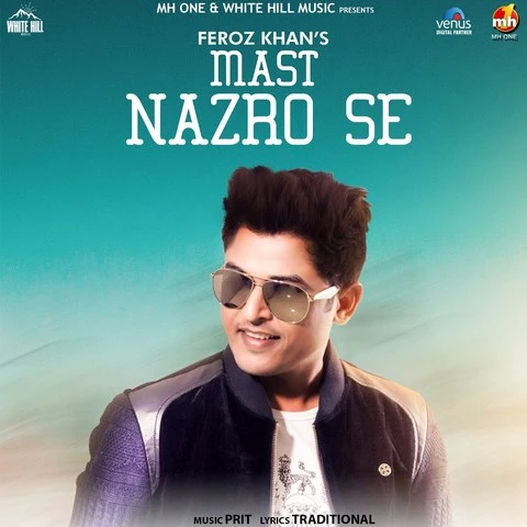 Mast Nazro Se Feroz Khan mp3 song download, Mast Nazro Se Feroz Khan full album mp3 song