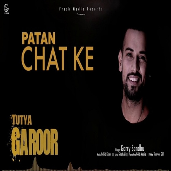 Tutya Garoor Garry Sandhu Mp3 Song Download Mr Jatt Im Download lagu garo suwali (6.3 mb) mp3 secara gratis di situs ini dan jelajah lagu garo suwali (6.3 mb) lainnya tanpa batas mp3 download hanya di download mp3 garo suwali mp3 gratis, mudah dan cepat. tutya garoor garry sandhu mp3 song