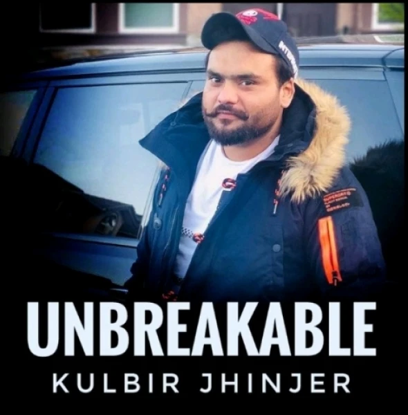 Unbreakable Kulbir Jhinjer mp3 song download, Unbreakable Kulbir Jhinjer full album mp3 song