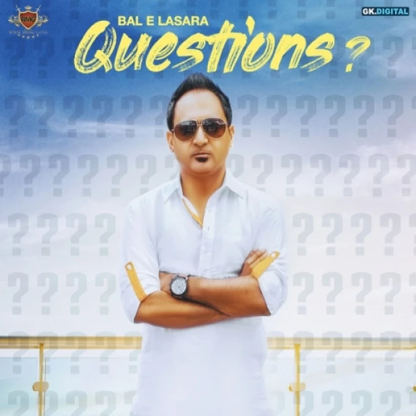 Question s Bal E Lasara mp3 song download, Question Bal E Lasara full album mp3 song