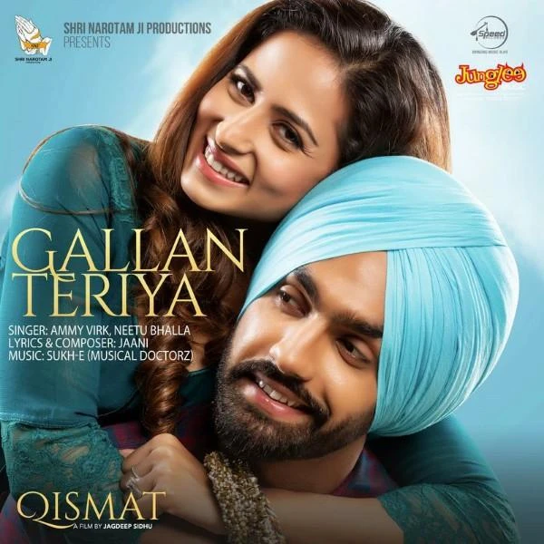 Gallan Teria (Qismat) Ammy Virk, Neetu Bhalla mp3 song download, Gallan Teria (Qismat) Ammy Virk, Neetu Bhalla full album mp3 song