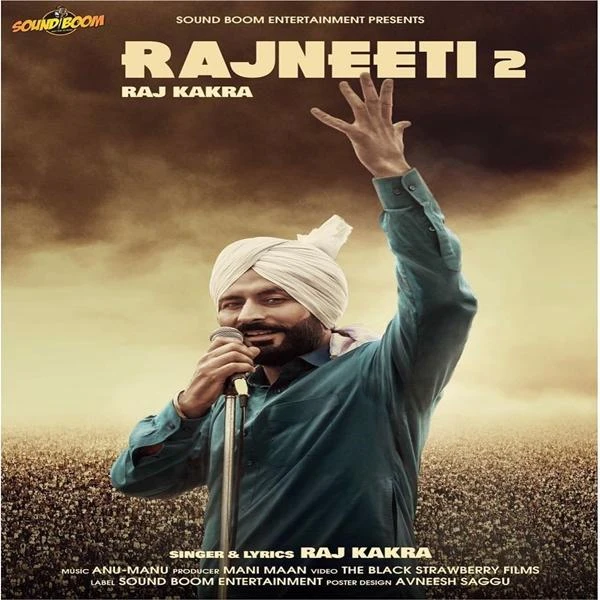 Rajneeti 2 Raj Kakra mp3 song download, Rajneeti 2 Raj Kakra full album mp3 song
