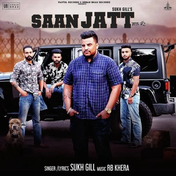 Saan Jatt Sukh Gill mp3 song download, Saan Jatt Sukh Gill full album mp3 song
