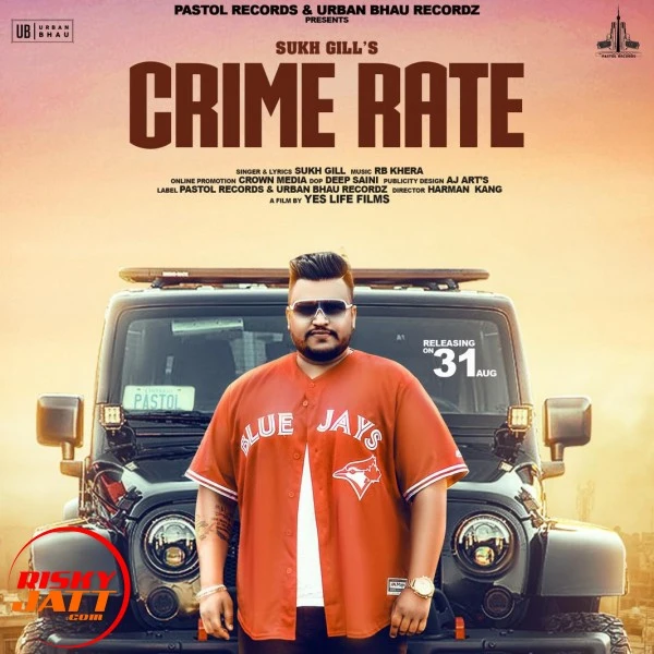 Crime Rate Sukh Gill, RB Khera mp3 song download, Crime Rate Sukh Gill, RB Khera full album mp3 song