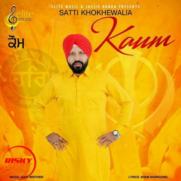 Kaum Satti Khokhewalia mp3 song download, Kaum Satti Khokhewalia full album mp3 song