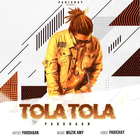 Tola Tola Pardhaan mp3 song download, Tola Tola Pardhaan full album mp3 song
