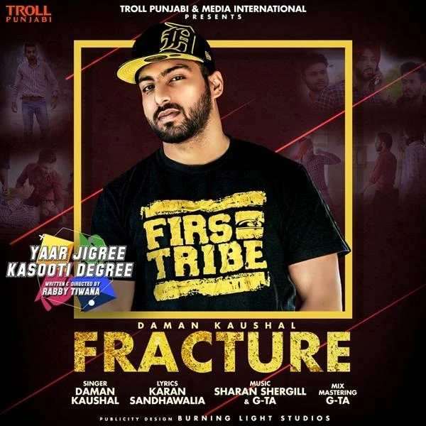 Fracture (Yaar Jigree Kasooti Degree) Daman Kaushal mp3 song download, Fracture (Yaar Jigree Kasooti Degree) Daman Kaushal full album mp3 song