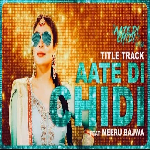 Aate Di Chidi Mankirat Pannu mp3 song download, Aate Di Chidi (Title Track) Mankirat Pannu full album mp3 song