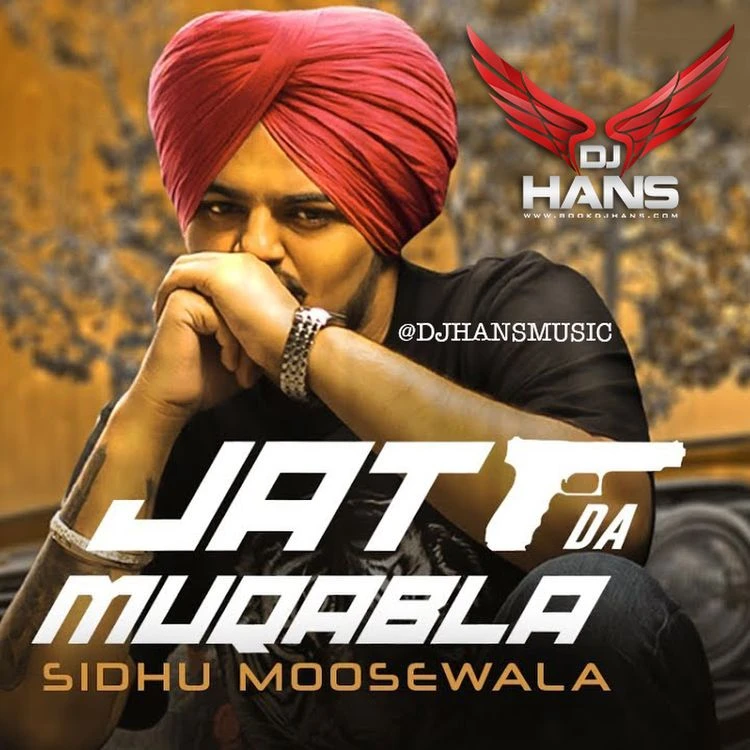 Jatt Da Muqabala Remix Dj Hans, Sidhu Moose Wala mp3 song download, Jatt Da Muqabala Remix Dj Hans, Sidhu Moose Wala full album mp3 song