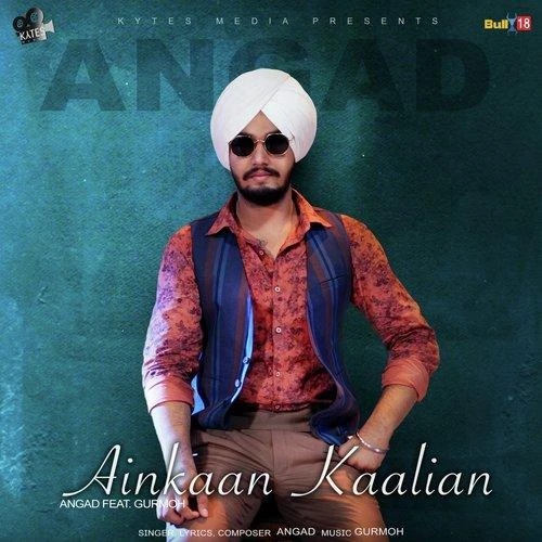 Ainkaan Kaalian Angad mp3 song download, Ainkaan Kaalian Angad full album mp3 song