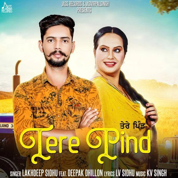 Tere Pind Lakhdeep Sidhu, Deepak Dhillon mp3 song download, Tere Pind Lakhdeep Sidhu, Deepak Dhillon full album mp3 song