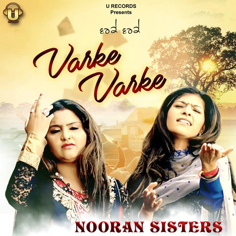 Varke Varke Nooran Sisters mp3 song download, Varke Varke Nooran Sisters full album mp3 song
