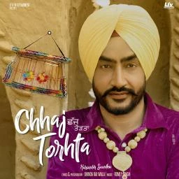 Chhaj Torhta Harinder Sandhu mp3 song download, Chhaj Torhta Harinder Sandhu full album mp3 song