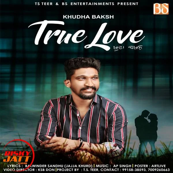True Love Khuda Baksh (Indian Idol Winner) mp3 song download, True Love Khuda Baksh (Indian Idol Winner) full album mp3 song