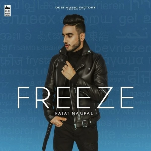 Freeze Rajat Nagpal mp3 song download, Freeze Rajat Nagpal full album mp3 song
