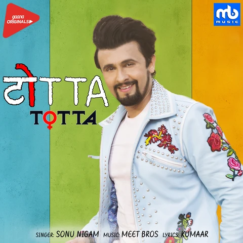 Totta Sonu Nigam, Meet Bros mp3 song download, Totta Sonu Nigam, Meet Bros full album mp3 song