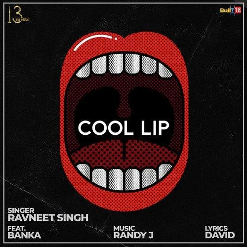 Cool Lip Ravneet Singh, Banka mp3 song download, Cool Lip Ravneet Singh, Banka full album mp3 song
