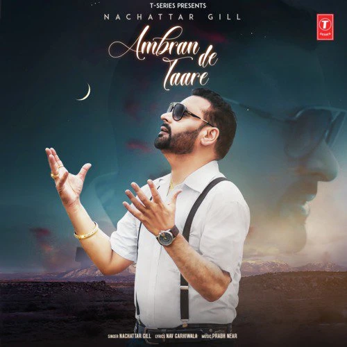 Ambran De Taare Nachhatar Gill mp3 song download, Ambran De Taare Nachhatar Gill full album mp3 song