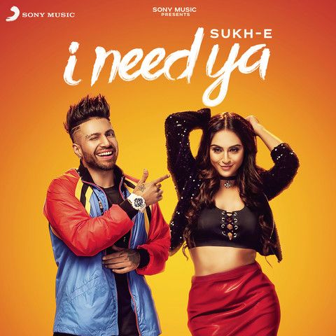 I Need Ya Sukhe Muzical Doctorz mp3 song download, I Need Ya Sukhe Muzical Doctorz full album mp3 song