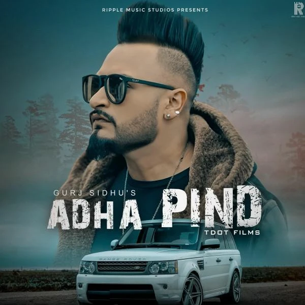 Adha Pind Gurj Sidhu, Sukh Sandhua mp3 song download, Adha Pind Gurj Sidhu, Sukh Sandhua full album mp3 song