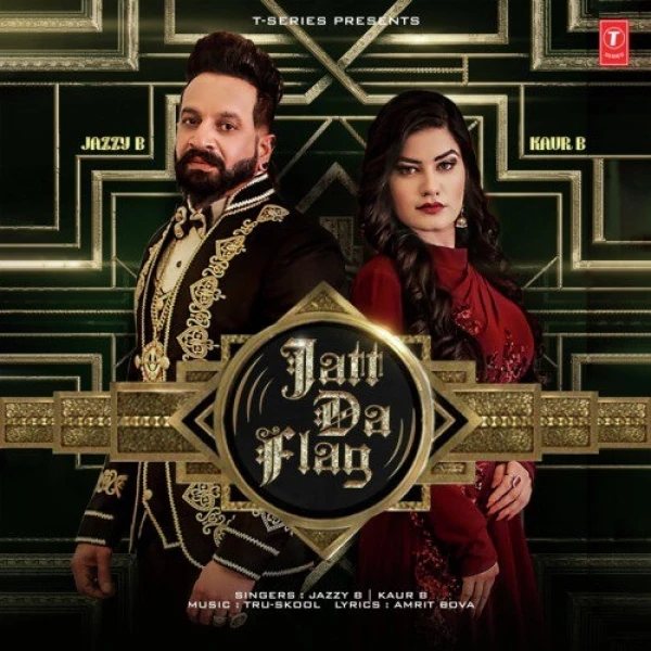 Jatt Da Flag Kaur B, Jazzy B mp3 song download, Jatt Da Flag Kaur B, Jazzy B full album mp3 song