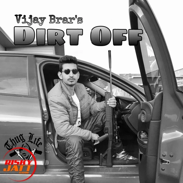 Dirt Off Vijay Brar mp3 song download, Dirt Off Vijay Brar full album mp3 song