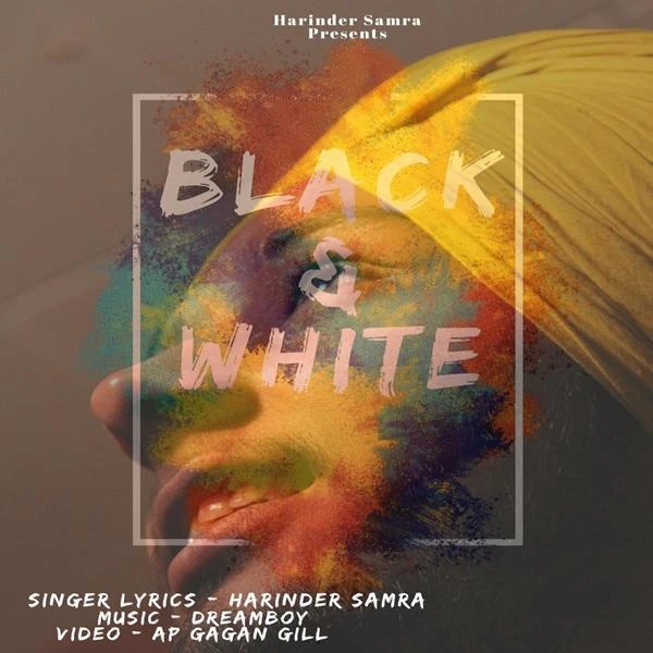Black & White Harinder Samra mp3 song download, Black & White Harinder Samra full album mp3 song