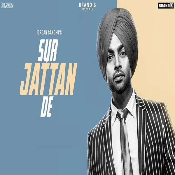 Sur Jattan De Jordan Sandhu mp3 song download, Sur Jattan De Jordan Sandhu full album mp3 song