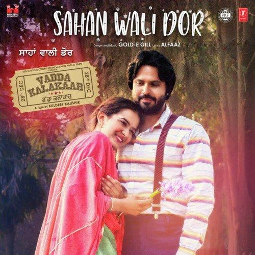 Sahan Wali Dor (Vadda Kalakaar) Gold E Gill mp3 song download, Sahan Wali Dor (Vadda Kalakaar) Gold E Gill full album mp3 song