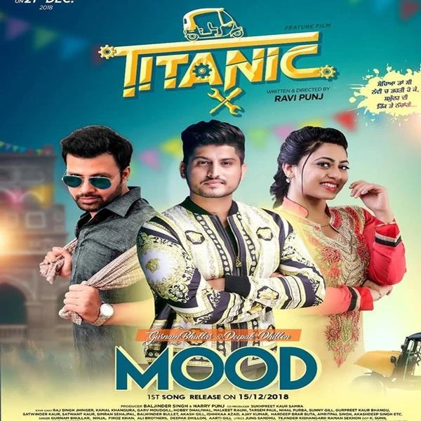 Mood (Titanic) Gurnam Bhullar, Deepak Dhillon mp3 song download, Mood Gurnam Bhullar, Deepak Dhillon full album mp3 song