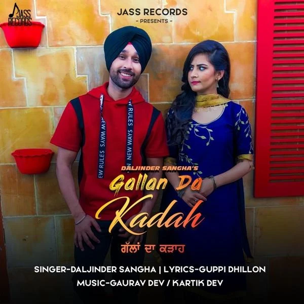 Gallan Da Kadah Daljinder Sangha mp3 song download, Gallan Da Kadah Daljinder Sangha full album mp3 song